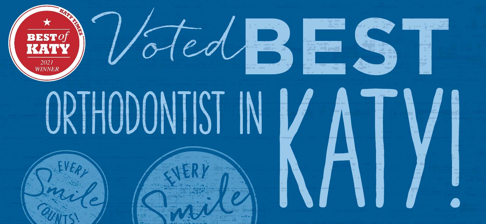 Voted Best Orthodontist in Katy